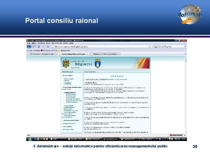 Portal consiliu raional E-Administrare – soluţii informatice pentru eficientizarea managementului public 35 