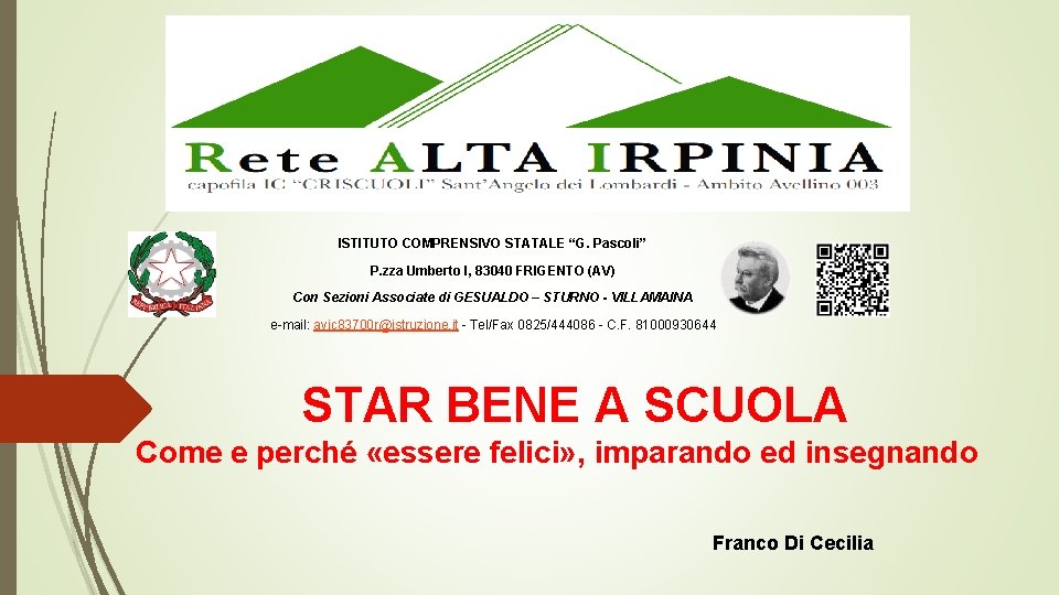 ISTITUTO COMPRENSIVO STATALE “G. Pascoli” P. zza Umberto I, 83040 FRIGENTO (AV) Con Sezioni