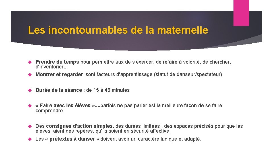 Les incontournables de la maternelle Prendre du temps pour permettre aux de s'exercer, de