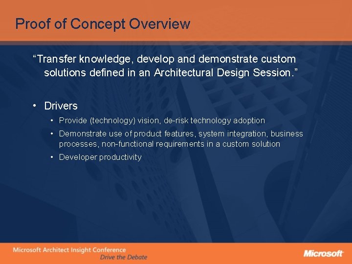 Proof of Concept Overview “Transfer knowledge, develop and demonstrate custom solutions defined in an