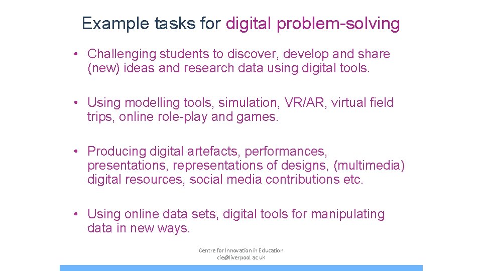 Example tasks for digital problem-solving • Challenging students to discover, develop and share (new)