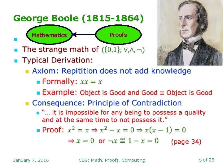 George Boole (1815 -1864) n Mathematics Proofs (page 34) January 7, 2016 CBS: Math,