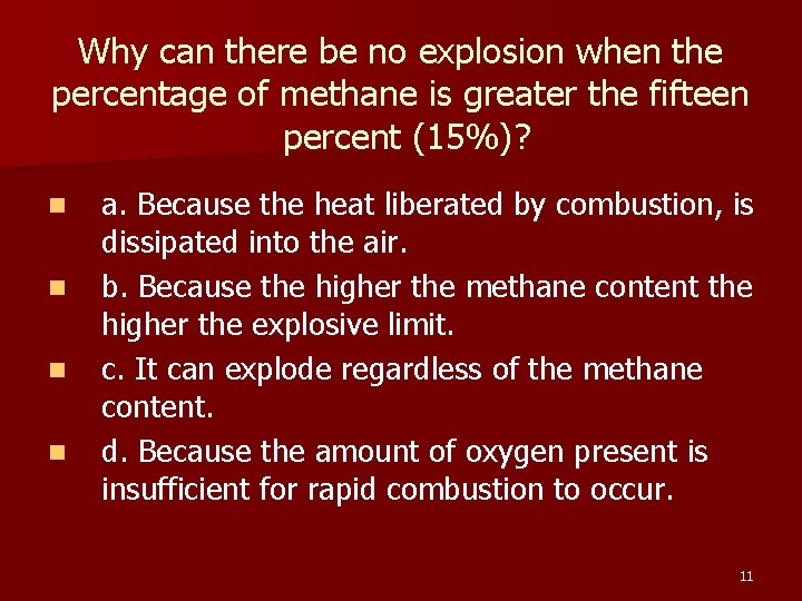 Why can there be no explosion when the percentage of methane is greater the