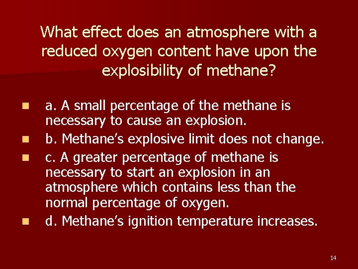 What effect does an atmosphere with a reduced oxygen content have upon the explosibility