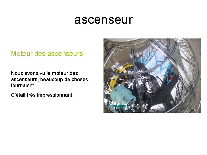 ascenseur Moteur des ascenseurs! Nous avons vu le moteur des ascenseurs, beaucoup de choses