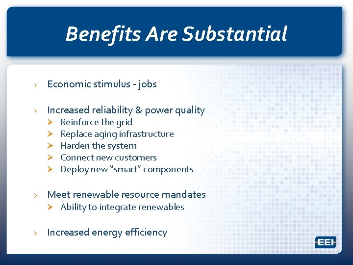 Benefits Are Substantial › Economic stimulus - jobs › Increased reliability & power quality