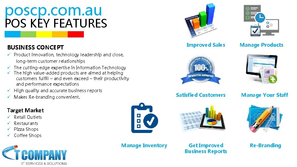 poscp. com. au POS KEY FEATURES Improved Sales BUSINESS CONCEPT ü Product innovation, technology