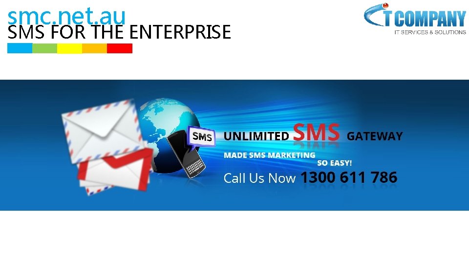 smc. net. au SMS FOR THE ENTERPRISE 