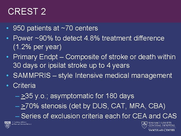 CREST 2 • 950 patients at ~70 centers • Power ~90% to detect 4.