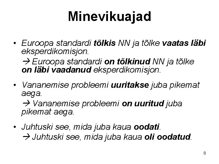 Minevikuajad • Euroopa standardi tõlkis NN ja tõlke vaatas läbi eksperdikomisjon. Euroopa standardi on Minevikuajad • Euroopa standardi tõlkis NN ja tõlke vaatas läbi eksperdikomisjon. Euroopa standardi on