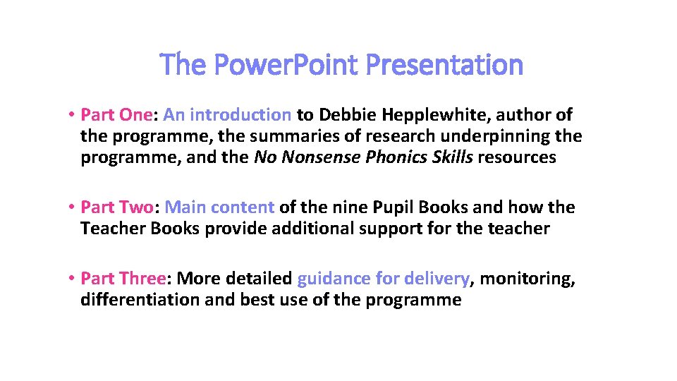 The Power. Point Presentation • Part One: An introduction to Debbie Hepplewhite, author of