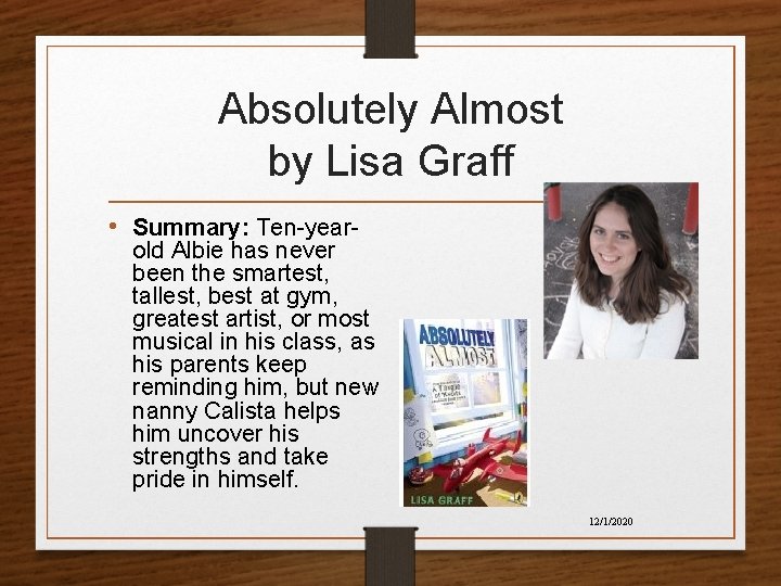 Absolutely Almost by Lisa Graff • Summary: Ten-year- old Albie has never been the Absolutely Almost by Lisa Graff • Summary: Ten-year- old Albie has never been the
