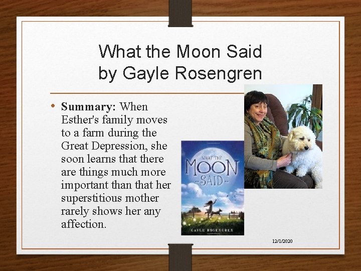 What the Moon Said by Gayle Rosengren • Summary: When Esther's family moves to What the Moon Said by Gayle Rosengren • Summary: When Esther's family moves to
