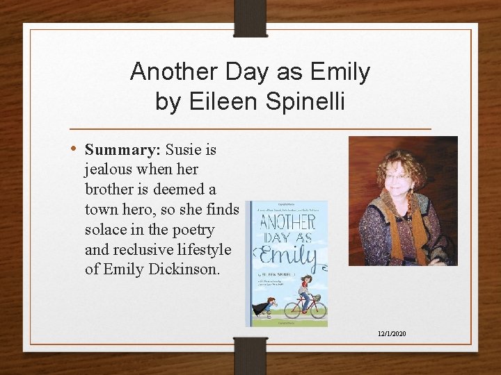 Another Day as Emily by Eileen Spinelli • Summary: Susie is jealous when her Another Day as Emily by Eileen Spinelli • Summary: Susie is jealous when her