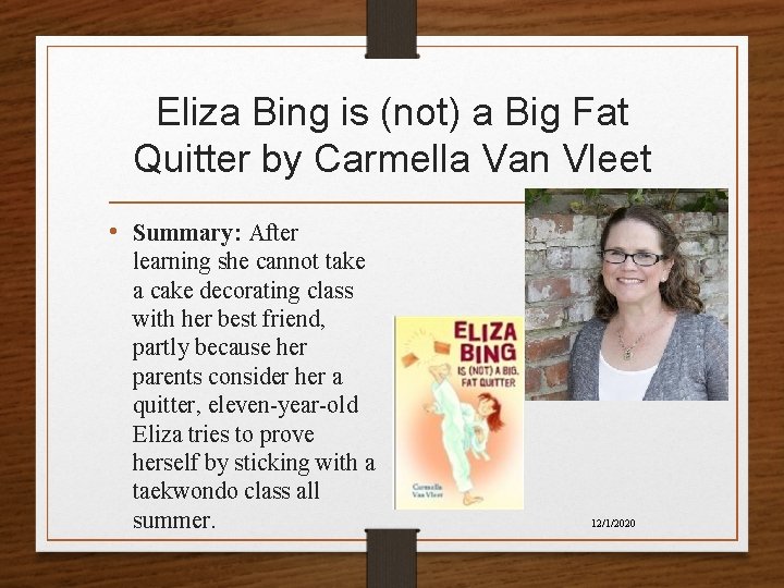 Eliza Bing is (not) a Big Fat Quitter by Carmella Van Vleet • Summary: Eliza Bing is (not) a Big Fat Quitter by Carmella Van Vleet • Summary: