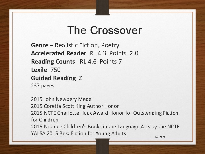 The Crossover Genre – Realistic Fiction, Poetry Accelerated Reader RL 4. 3 Points 2. The Crossover Genre – Realistic Fiction, Poetry Accelerated Reader RL 4. 3 Points 2.