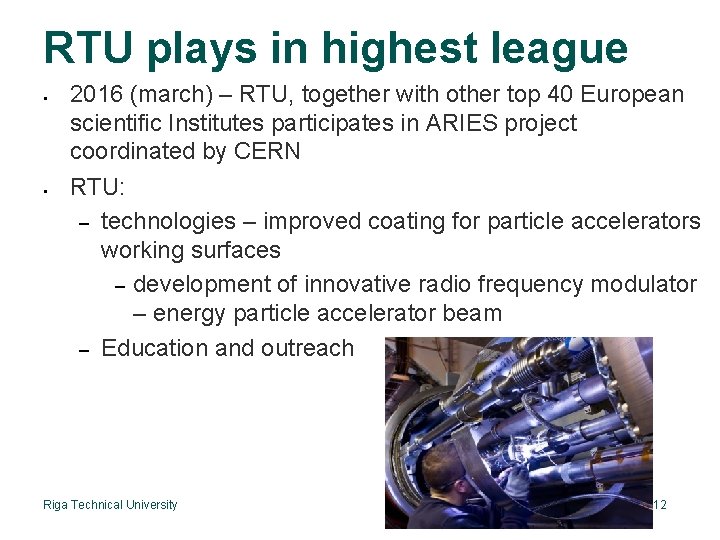 RTU plays in highest league 2016 (march) – RTU, together with other top 40