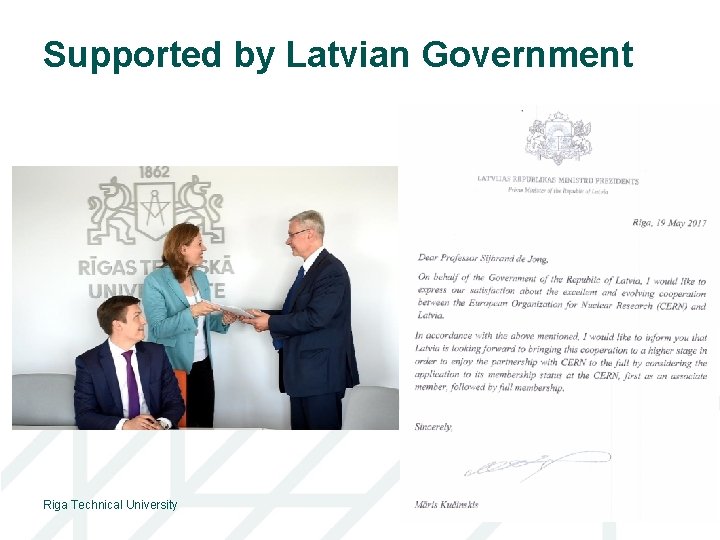 Supported by Latvian Government Riga Technical University 43 