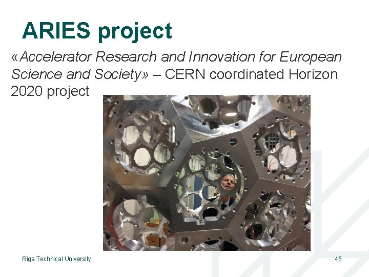 ARIES project «Accelerator Research and Innovation for European Science and Society» – CERN coordinated