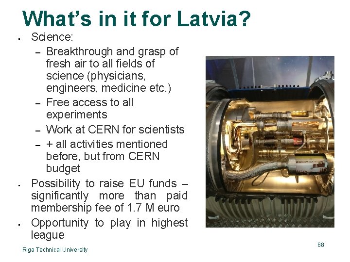 What’s in it for Latvia? Science: – Breakthrough and grasp of fresh air to
