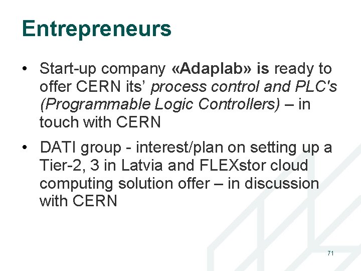 Entrepreneurs • Start-up company «Adaplab» is ready to offer CERN its’ process control and