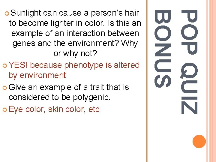 can cause a person’s hair to become lighter in color. Is this an example