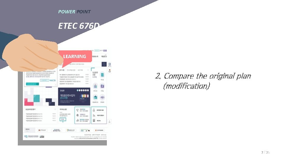 POWER POINT ETEC 676 D LEARNING 2. Compare the original plan (modification) 7 / POWER POINT ETEC 676 D LEARNING 2. Compare the original plan (modification) 7 /