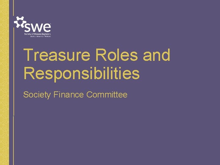 Treasure Roles and Responsibilities Society Finance Committee 