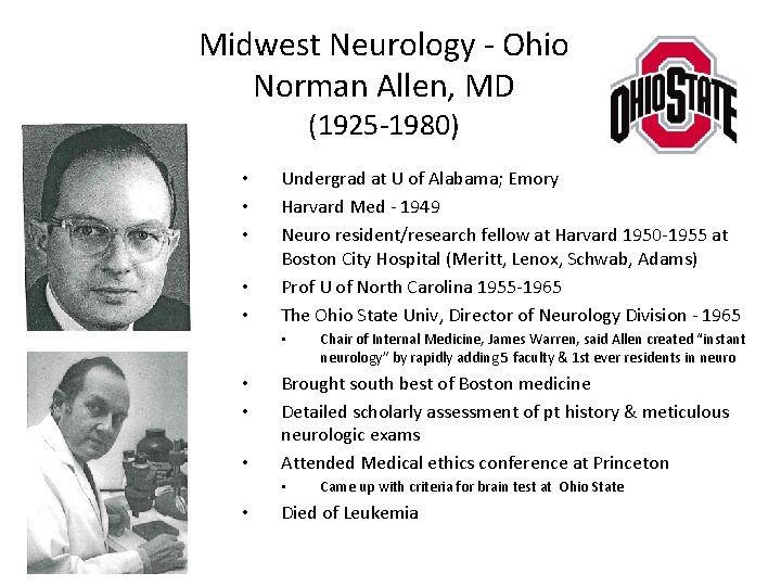 Midwest Neurology - Ohio Norman Allen, MD (1925 -1980) • • • Undergrad at