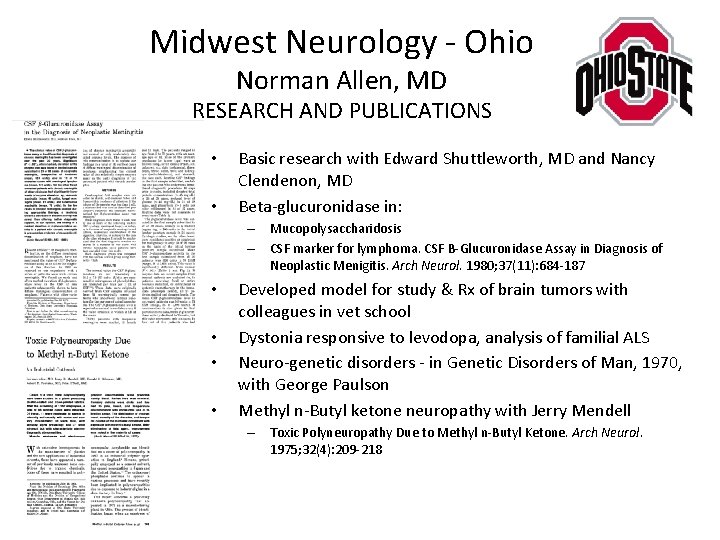 Midwest Neurology - Ohio Norman Allen, MD RESEARCH AND PUBLICATIONS • • Basic research