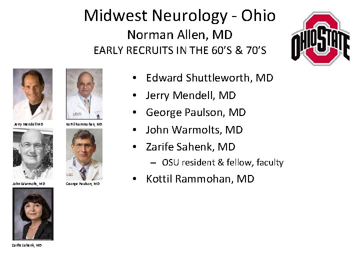 Midwest Neurology - Ohio Norman Allen, MD EARLY RECRUITS IN THE 60’S & 70’S