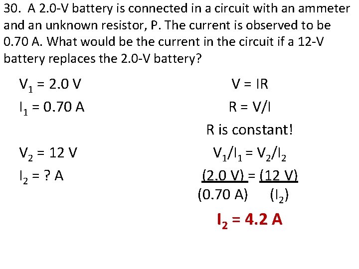 30. A 2. 0 -V battery is connected in a circuit with an ammeter 30. A 2. 0 -V battery is connected in a circuit with an ammeter