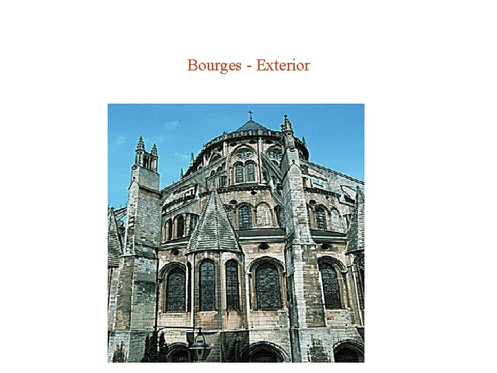 Bourges - Exterior Bourges - Exterior