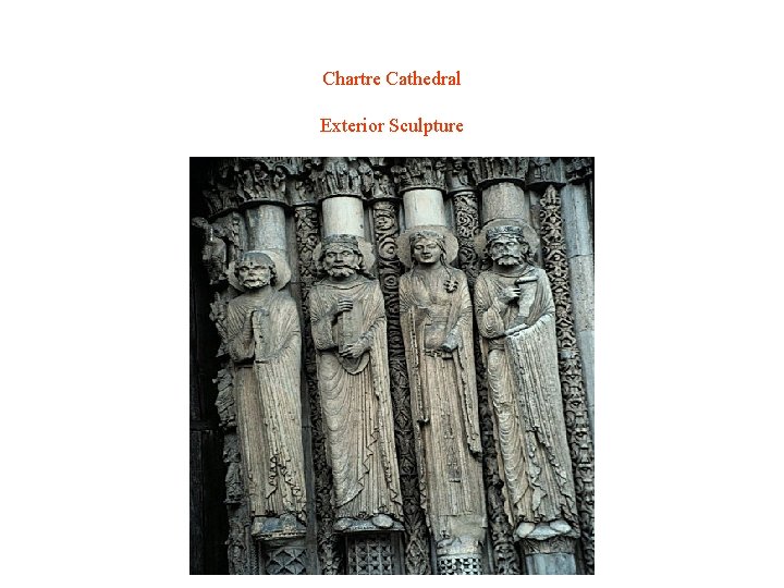 Chartre Cathedral Exterior Sculpture Chartre Cathedral Exterior Sculpture