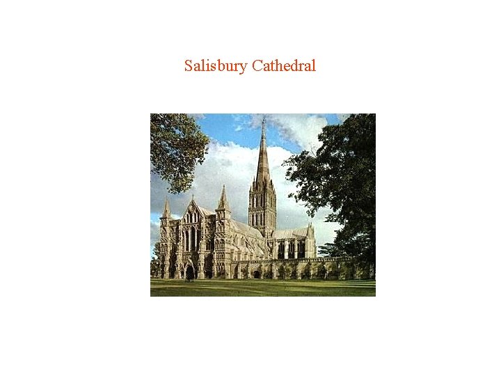 Salisbury Cathedral Salisbury Cathedral