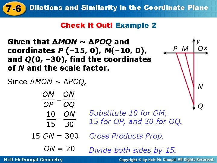 7 -6 Dilations and Similarity in the Coordinate Plane Check It Out! Example 2