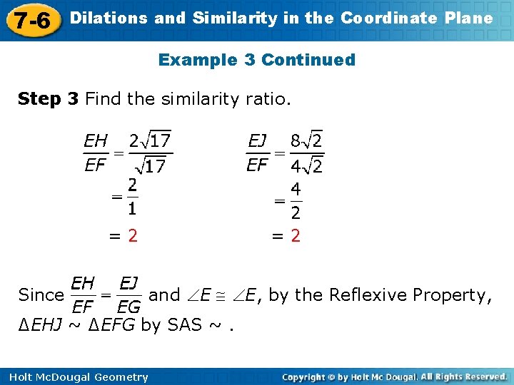 7 -6 Dilations and Similarity in the Coordinate Plane Example 3 Continued Step 3