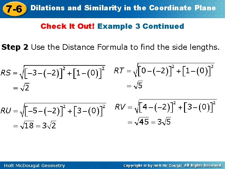 7 -6 Dilations and Similarity in the Coordinate Plane Check It Out! Example 3