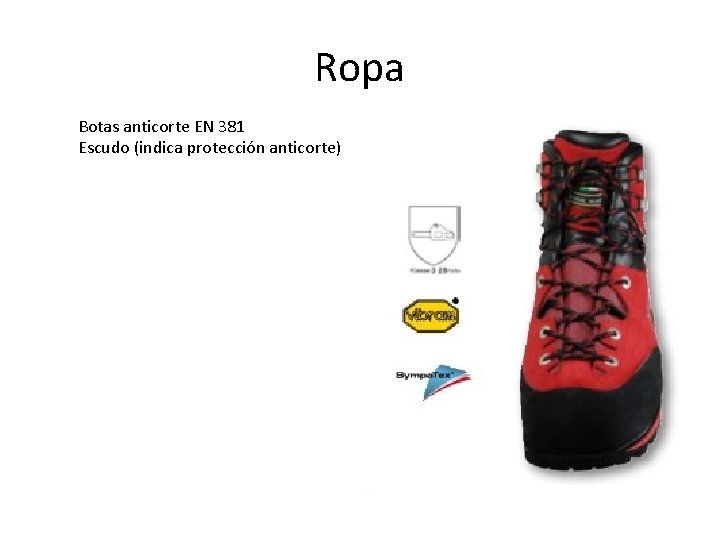 Ropa Botas anticorte EN 381 Escudo (indica protección anticorte) 