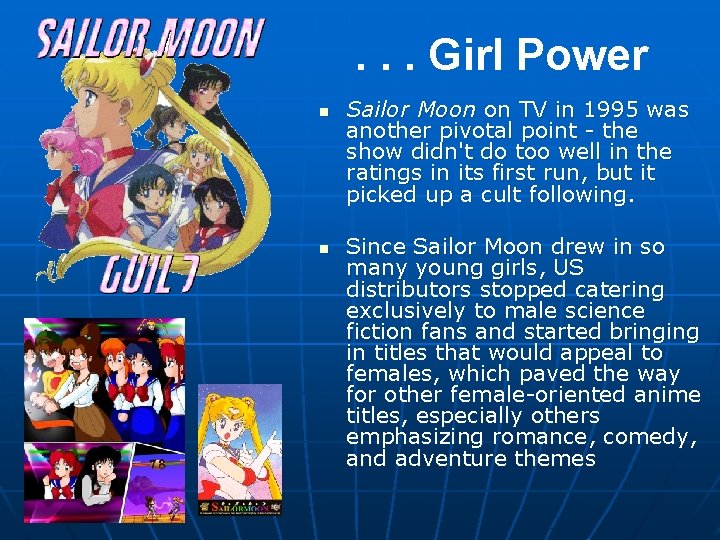 . . . Girl Power n n Sailor Moon on TV in 1995 was