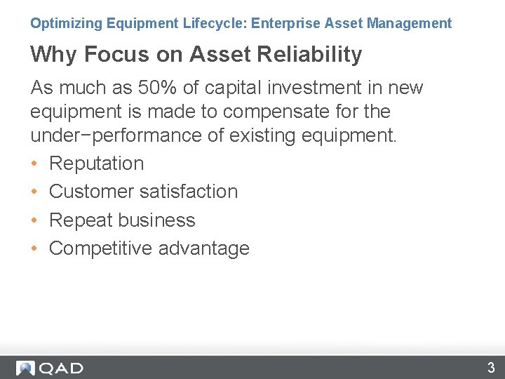 Optimizing Equipment Lifecycle: Enterprise Asset Management Why Focus on Asset Reliability As much as