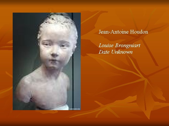 Jean-Antoine Houdon Louise Brongniart Date Unknown 
