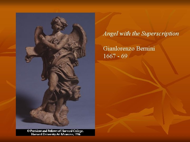 Angel with the Superscription Gianlorenzo Bernini 1667 - 69 