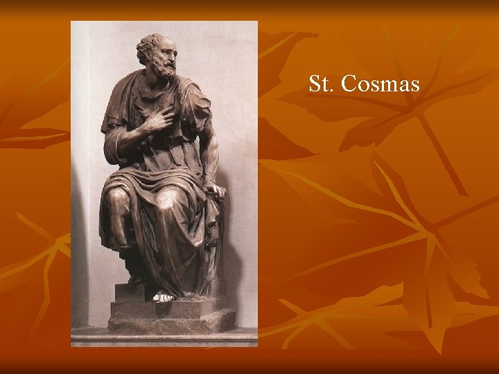 St. Cosmas 