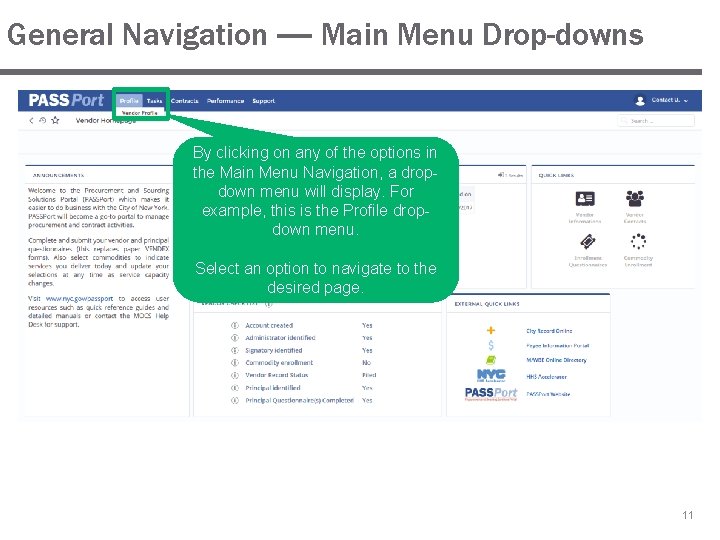 General Navigation — Main Menu Drop-downs By clicking on any of the options in General Navigation — Main Menu Drop-downs By clicking on any of the options in