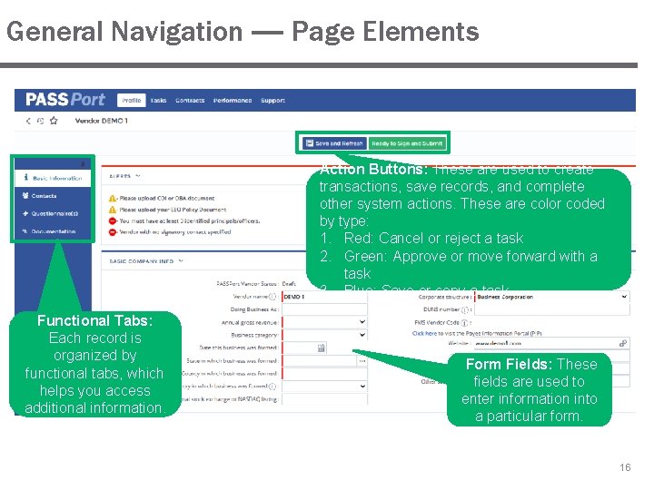 General Navigation — Page Elements Action Buttons: These are used to create transactions, save General Navigation — Page Elements Action Buttons: These are used to create transactions, save
