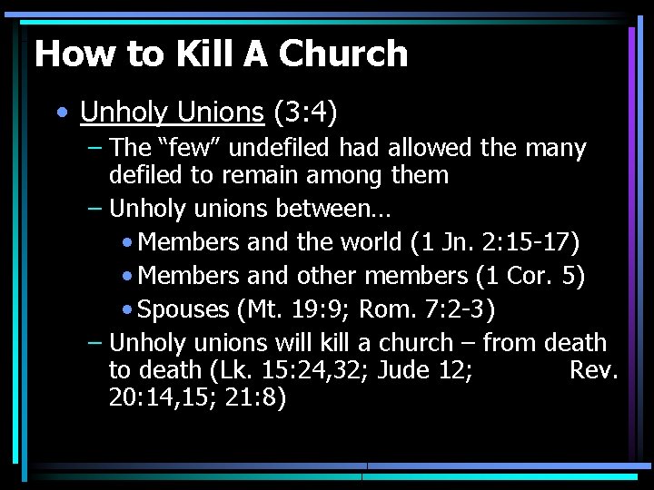 How to Kill A Church • Unholy Unions (3: 4) – The “few” undefiled