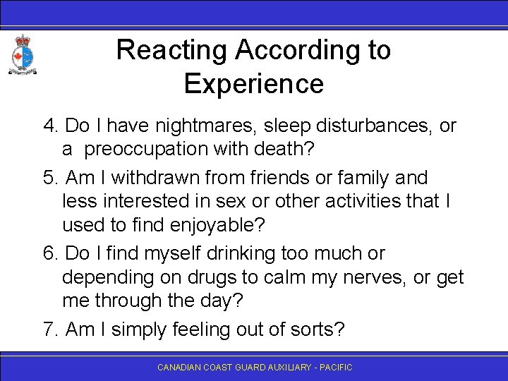 Reacting According to Experience 4. Do I have nightmares, sleep disturbances, or a preoccupation