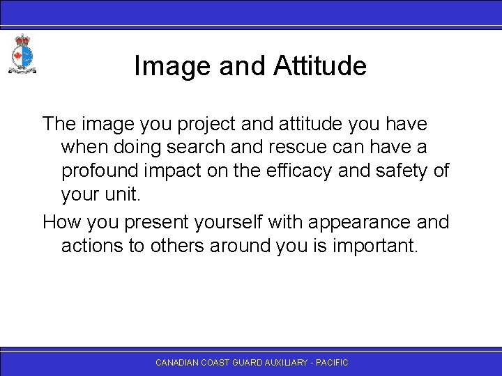 Image and Attitude The image you project and attitude you have when doing search