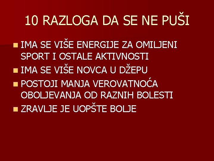 10 RAZLOGA DA SE NE PUŠI n IMA SE VIŠE ENERGIJE ZA OMILJENI SPORT